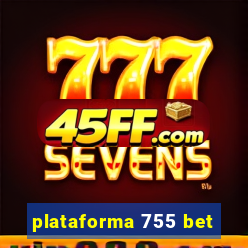plataforma 755 bet